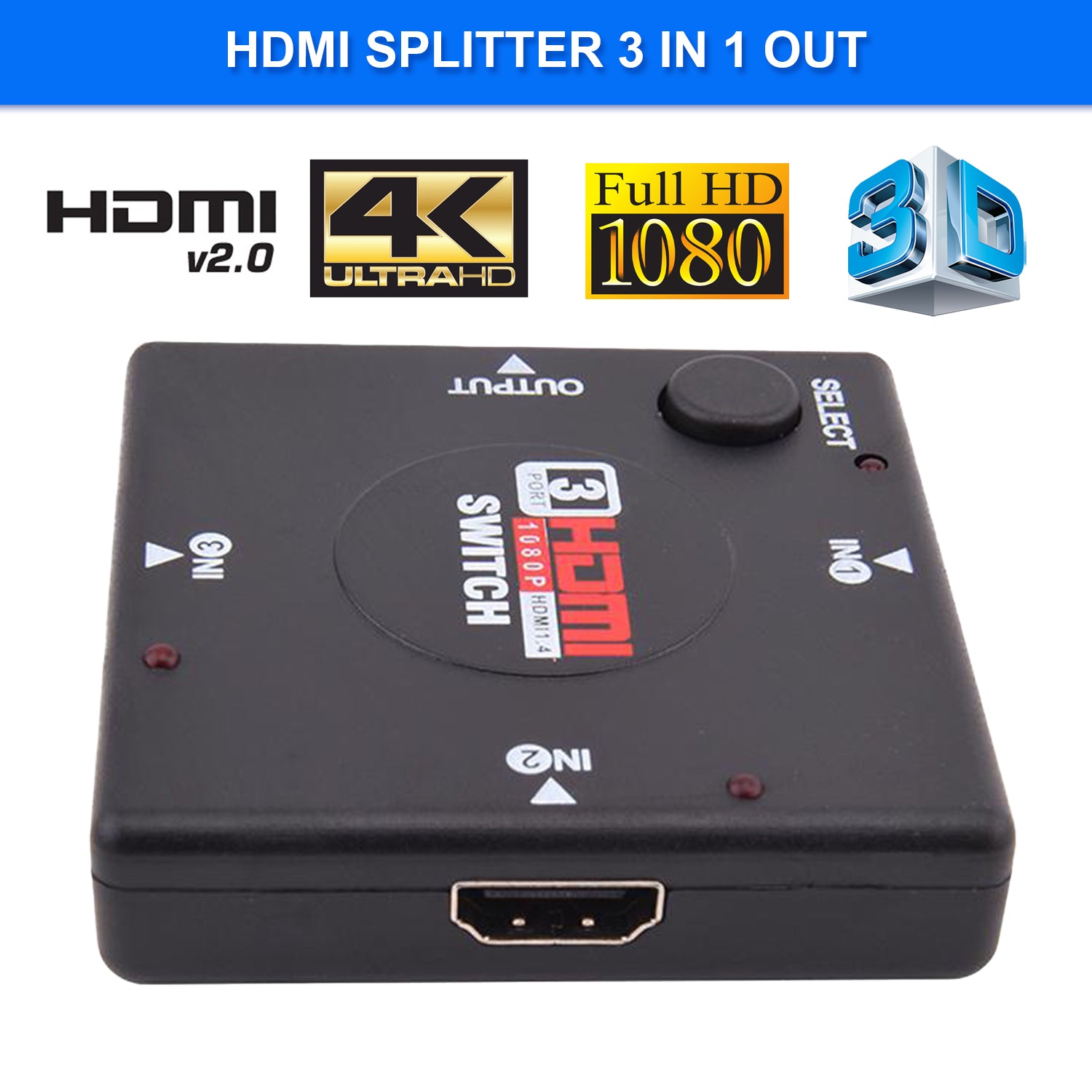 HDMI Switch 3 in Port 1 out port HDMI Switcher Supports Full HD 1080p 3D support 4k - rear panel and connections