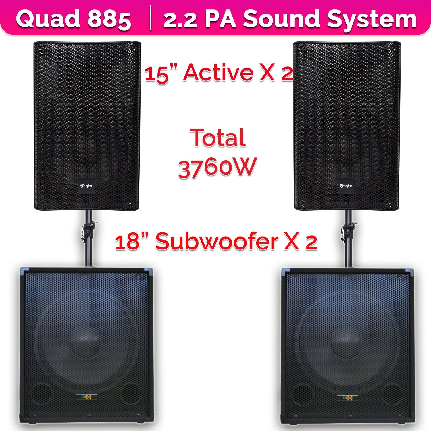 QTX Quad 885 3760W Active 2.2 PA System Bundle|18" Subwoofers + 15" PA Speakers & Poles - PA speaker system available...